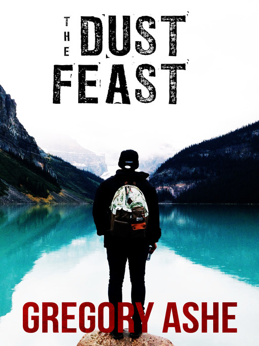 Title details for The Dust Feast by Gregory Ashe - Available